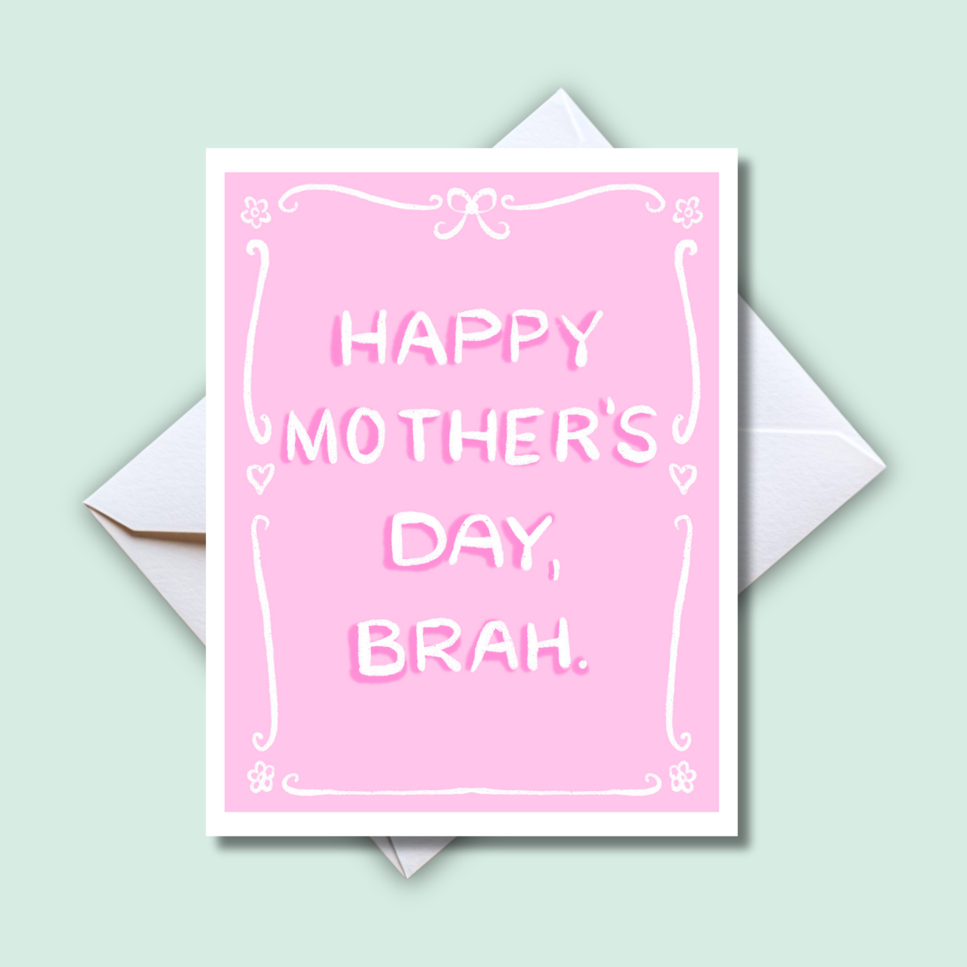 Home Malone - Happy Mother's Day, Brah Card-Mom Appreciation GenZ Notecard