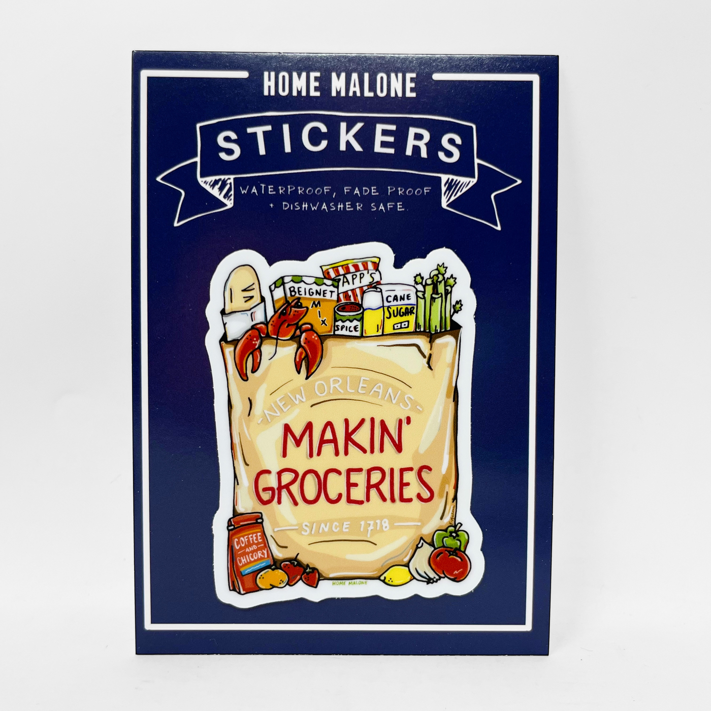 Home Malone - Makin' Groceries Sticker - New Orleans Iconic Cute Decal