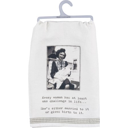 Kitchen Towel - Woman Has One Challenge In Life