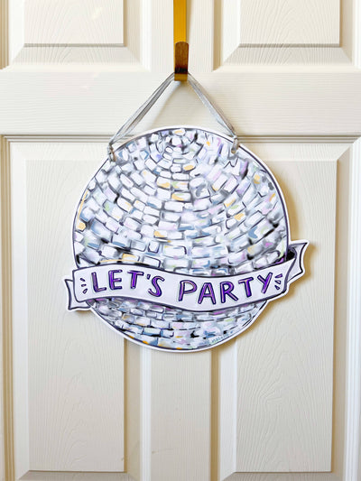 Home Malone - Disco Ball Let’s Party Door Hanger Fun Outdoor Decor Sign