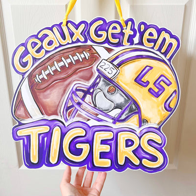 Home Malone - Geaux Get Em Tigers Door Hanger LSU Louisiana Outdoor Decor
