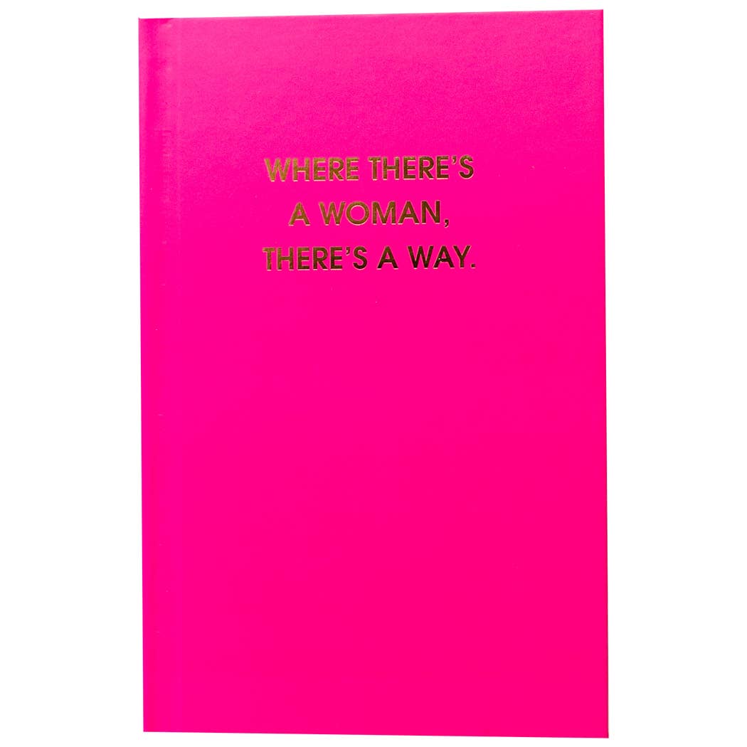 Chez Gagné - Where There's A Woman There's A Way Journal Bright Hardcover