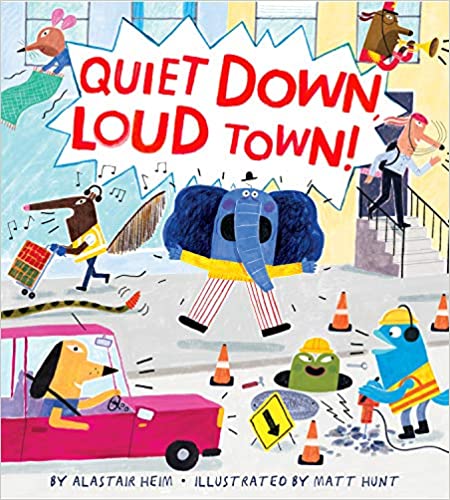 Quiet Down, Loud Town! - Mumzie's Children