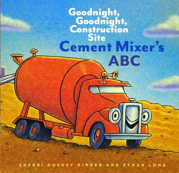 ABC de la bétonnière : Goodnight Goodnight Construction Site 